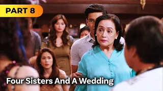 ‘Four Sisters and a Wedding’ FULL MOVIE Part 8 | Toni G., Bea Alonzo, Shaina Magdayao, Angel Locsin