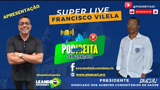 SUPER LIVE COM FRANCISCO VILELA. PRESIDENTE DO SINACS RJ E APRESENTAÇÃO LEANDRO SIRQUEIRA.