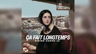 Didine Canon 16 - Ça fait longtemps (Music Audio)