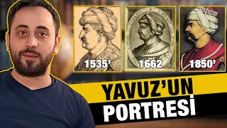 Yavuz Sultan Selim Küpe Takar Mıydı? Gerçek Portresi hangisi?