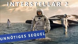 Das unnötige Sequel: INTERSTELLAR 2