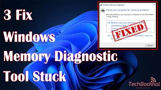 3 Fix Windows Memory Diagnostic Tool Stuck