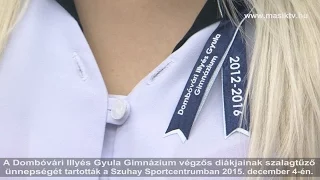 A Dombóvári Illyés Gyula Gimnázium szalagtűző ünnepsége 2015.12.04.