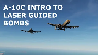 DCS World Tutorials - A-10C Warthog - Introduction to Laser Guided Bombs