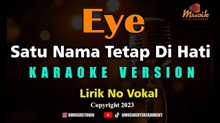 Minusone Eye - Satu Nama Tetap Di Hati [Karaoke]