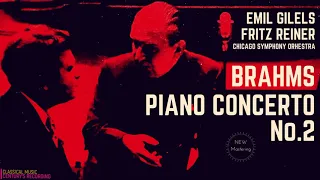 Brahms - Piano Concerto No.2 in B-flat, Op.83 (recording of the Century : Emil Gilels, Fritz Reiner)