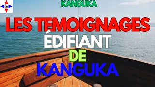 KANGUKA/UNE DES TÉMOIGNAGES ÉDIFIANT QUI GUÉRIS QUI DÉLIVRE ET TRANSFORME DES VIE
