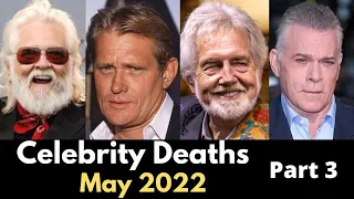 Celebrities Who Died in May 2022 | Famous Deaths This Weekend | notable deaths 2022 Part 3