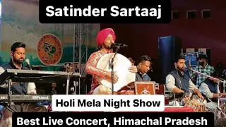 Satinder Sartaaj,Best Live Concert|Holi Mela| Himachal Pradesh #satindersartaaj @Satinder-Sartaaj