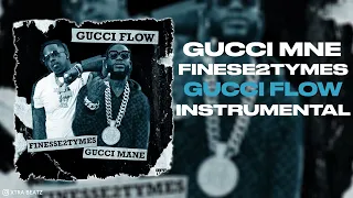 Gucci Mane & Finesse2tymes - Gucci Flow (Instrumental)