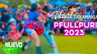 WARMI TAKANAKUY PFULLPURI 2023