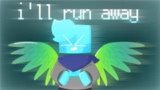 I'll runaway [animation meme] (jsab/ft: Cyan)