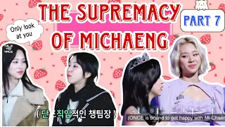 The Supremacy of MICHAENG 🐯🐧❤️ |Part 7 #MiChaeng #Twice