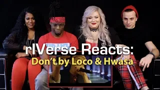 rIVerse Reacts: Don't by Loco & Hwasa - M/V Reaction