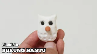 Cara Membuat Patung Burung Hantu Dari Plastisin | Sangat Mudah | Kerajinan Tangan