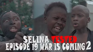 SELINA TESTED – Official Trailer (EPISODE 19 WAR IS COMING)