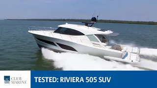 Riviera 505 SUV Boat Review | Club Marine TV