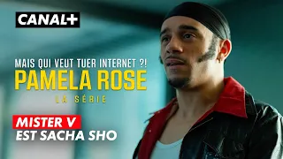 Mister V est Sacha Sho dans Pamela Rose, la série | CANAL+