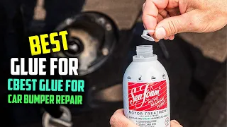 Top 5 Best Glue for Car Bumper Repair Review in 2024 | Heavy Duty Glue Gel/Plastic Repair Glue