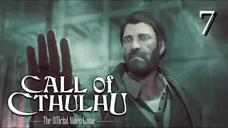 Call of Cthulhu 2018 (ЗОВ КТУЛХУ). Прохождение. Часть 7