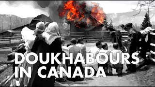 Bombings and peace, the real story of B.C.'s Doukhabours - 'BC WAS AWESOME' FULL EPISODE