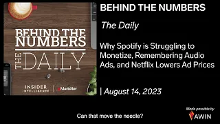 The Daily: Why Spotify is Struggling to Monetize, Remembering Audio Ads | Aug 14, 2023