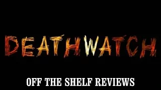 Deathwatch Review - Off The Shelf Reviews