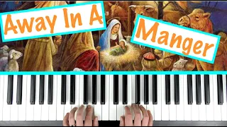 How to play AWAY IN A MANGER - Christmas Piano Tutorial