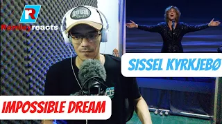 Sissel Kyrkjebø - Impossible Dream | REACTION