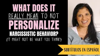 Not personalizing a narcissist's behavior vs. not taking it personally