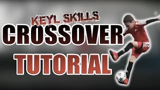 HOW TO DO THE CROSSOVER FOOTBALL TRICK TUTORIAL!