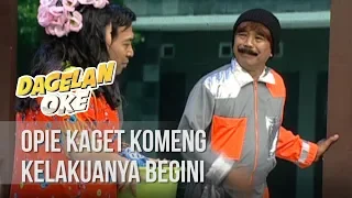 DAGELAN OK - Opie Kaget Komeng Kelakuanya Begini [13 JANUARI 2020]