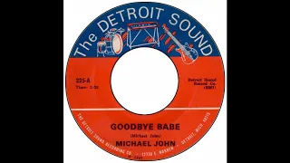 Michael John - Goodbye Babe