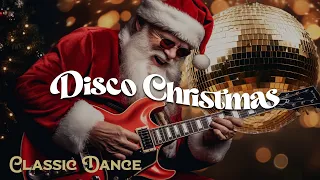 Christmas Classic Disco Music 2024 Medley 🎅 Best Disco Christmas Instrumental Remix 2024