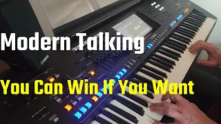 Modern Talking - You Can Win If You Want - 80's Superhit! [Yamaha Genos]