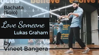 Bachata Solo Shines with Vineet Bangera | Love Someone - Luke Graham  | Dance Central | Mumbai