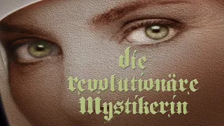 die revolutionäre Mystikerin - die heilige Hildegard von Bingen