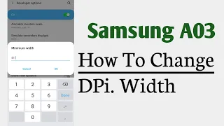 Samsung A03 How To Change DPi