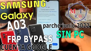 eliminar cuenta google A03 A03S A03 CORE Android 12 parche junio 2022 última seguridad sin downgrade