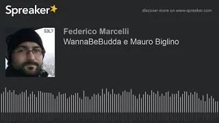 WannaBeBudda e Mauro Biglino