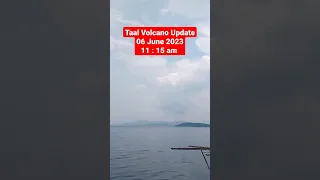 Taal Volcano Update 06 June 2023 11:15am