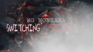 (WE GLOBAL PRESENTS ) WG MONTANA - SWITCHING SIDES ( OFFICIAL AUDIO)