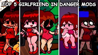 Top 5 Girlfriend in Danger Mods #12 - Friday Night Funkin'