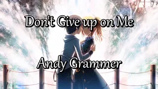 Andy Grammer - Don't Give up on Me (Nightcore)