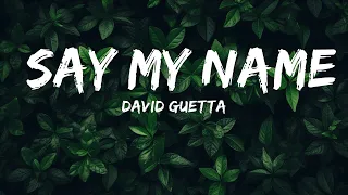 [1HOUR] David Guetta - Say My Name (Lyrics) ft. Bebe Rexha, J Balvin | Top Best Songs