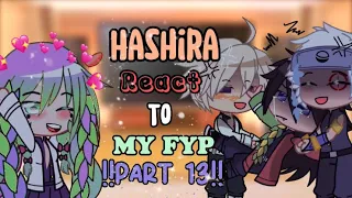 😍Hashira React To My FYP💀//Part 13//Kimetsu No Yaiba//Gacha Reaction//Gacha club x KNY//DS