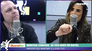 Wanessa Camargo comenta sobre processo de separação - Estação Band FM