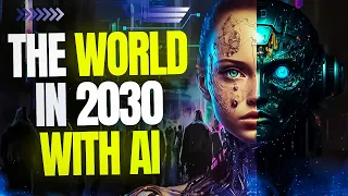 The World in 2030 with AI