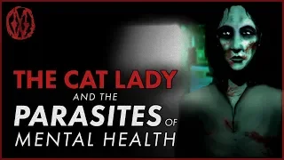 The Cat Lady и Паразиты Психического Здоровья | Чудовища Недели