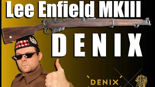 Lee Enfield MKIII DENIX - Video review [ENG SUB]